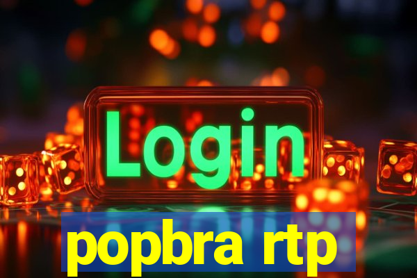 popbra rtp